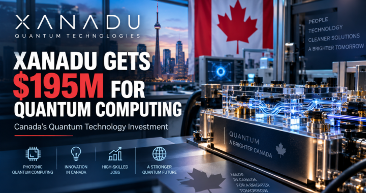 Xanadu $195 million quantum computing investment in Canada